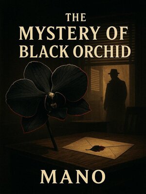 cover image of The Mystery of the Black Orchid